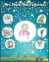 Mrs. There-There's stories 1968413790 Book Cover
