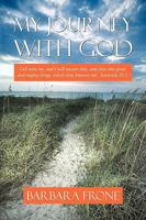 My Journey with God 1449701353 Book Cover