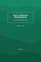 Paul Green's Wordbook: An Alphabet of Reminiscence 0913239674 Book Cover