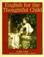 English for the Thoughtful Child, Vol. 1 1882514076 Book Cover