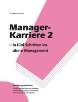 Manager-Karriere 2: In fünf Schritten ins obere Management 3741276871 Book Cover