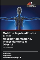 Malattie legate allo stile di vita - Neuroinfiammazione, Invecchiamento e Obesità: Una recensione 6206202925 Book Cover