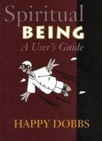 Spiritual Being: A User's Guide 0853984158 Book Cover