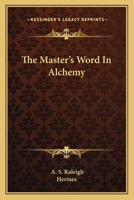 The Master's Word In Alchemy 1417931450 Book Cover