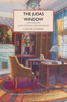 The Judas Window (British Library Crime Classics) 1464278784 Book Cover