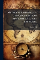 Méthode raisonée de prononciation anglaise avec des exerciese 117244224X Book Cover