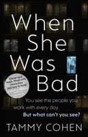 When She Was Bad 1784160199 Book Cover