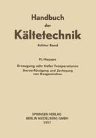 Erzeugung Sehr Tiefer Temperaturen: Gasverflussigung Und Zerlegung Von Gasgemischen 3662342960 Book Cover