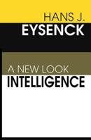 Intelligence: A New Look 156000360X Book Cover