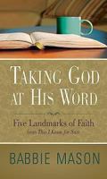 Taking God at His Word: Reflections from This I Know for Sure 1426772483 Book Cover