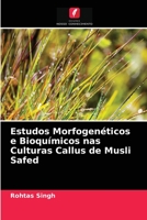 Estudos Morfogenéticos e Bioquímicos nas Culturas Callus de Musli Safed 6202876379 Book Cover