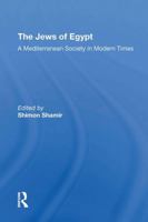 The Jews of Egypt: A Mediterranean Society in Modern Times 0367308835 Book Cover