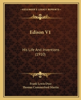 Edison V1: His Life And Inventions 1164628178 Book Cover