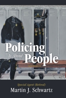 Policing Is About People 1480881066 Book Cover
