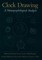 Clock Drawing: A Neuropsychological Analysis 0195059069 Book Cover