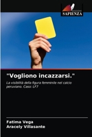 "Vogliono incazzarsi.": La visibilità della figura femminile nel calcio peruviano. Caso: LF7 6203311847 Book Cover