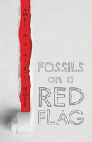 Fossils On A Red Flag 1646624424 Book Cover