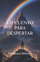 Un cuento para despertar (Spanish Edition) 1717361005 Book Cover