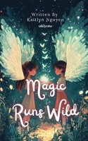 Magic Runs Wild 9364941225 Book Cover