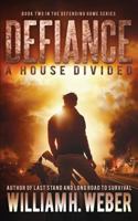 Defiance: A House Divided 1926456130 Book Cover
