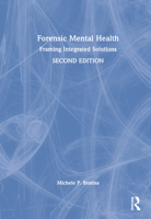 Forensic Mental Health: Framing Integrated Solutions 0367635542 Book Cover