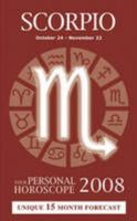 Scorpio: Your Personal Horoscope 2008 1848170637 Book Cover