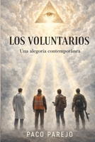 Los Voluntarios: Relato Corto (Spanish Edition) B0GGRHHVC2 Book Cover