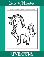 Unicorns color by number: coloring book for kids B087SN2VKN Book Cover