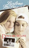 Don't Die, My Love 0553567152 Book Cover
