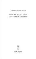 Bürger, Gott und Götterschützling: Kinderbilder der hellenistischen Kunst und Literatur 3110217651 Book Cover