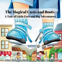 The Magical Casts and Boots 1068335521 Book Cover