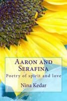 Aaron and Serafina: Sounds of spirit and love 1497559235 Book Cover