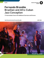 Brazilian and Afro-Cuban Jazz Conception -- Flute: Book & CD 3892212244 Book Cover