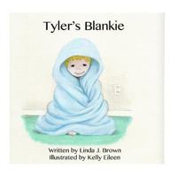 Tyler's Blankie 1541024702 Book Cover