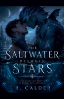 The Saltwater Between Stars B0H7TM9YT1 Book Cover