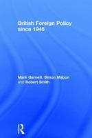 British Foreign Policy Since 1945 1138821292 Book Cover