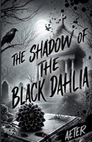The Shadow of the Black Dahlia (Charlie Monroe Series) B0GL85XZRY Book Cover