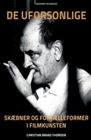 De uforsonlige. Sk?bner og fort?lleformer i filmkunsten null Book Cover