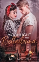 Moonlight and Belladonna: A Small Town Halloween Romance 1948947145 Book Cover