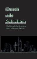 Durch alle Schichten (German Edition) 3738656243 Book Cover