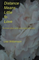 Distance Means Little to Love B0CRD6NLZQ Book Cover