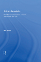 Ordinary Springboks: White Servicemen And Social Justice In South Africa, 1939-1961 1138620106 Book Cover