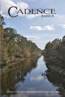 Cadence 2023: Florida State Poets Association Anthology Forty-One B0CKGPF8RD Book Cover
