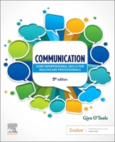 Communication: Core Interpersonal Skills for Healthcare Professionals 0729544699 Book Cover