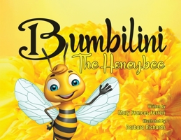 Bumbilini The Honeybee 1916626556 Book Cover