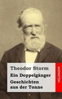 Ein Doppelganger / Geschichten Aus Der Tonne 3843021481 Book Cover