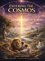 Entering the Cosmos: Return To The Body As A Galaxy B0GTS6GTGJ Book Cover