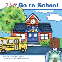 I Can Go To School B0FKT58VTW Book Cover