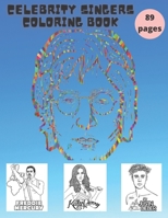 Celebrity singers: coloring book for kids and adults B092CR861H Book Cover