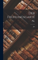 Der Frühlingsgarten. 1017728593 Book Cover